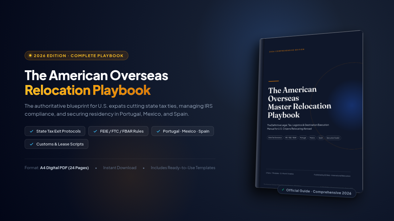 The American Overseas Relocation Playbook 2026
